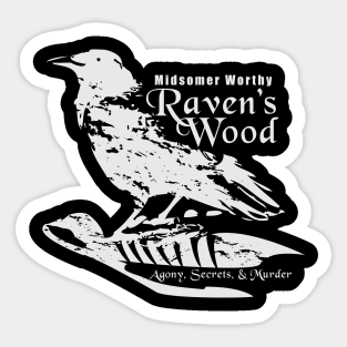 Ravens Wood: Agony, Secrets, & Murder! Sticker